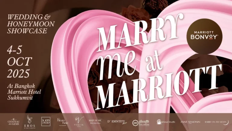งานเวดดิ้งแฟร์ “Marry Me at Marriott” กลับมาอีกครั้งเพื่อจุดประกายแรงบันดาลใจให้แก่คู่รักที่กำลังวางแผนงานวิวาห์ในประเทศไทย
