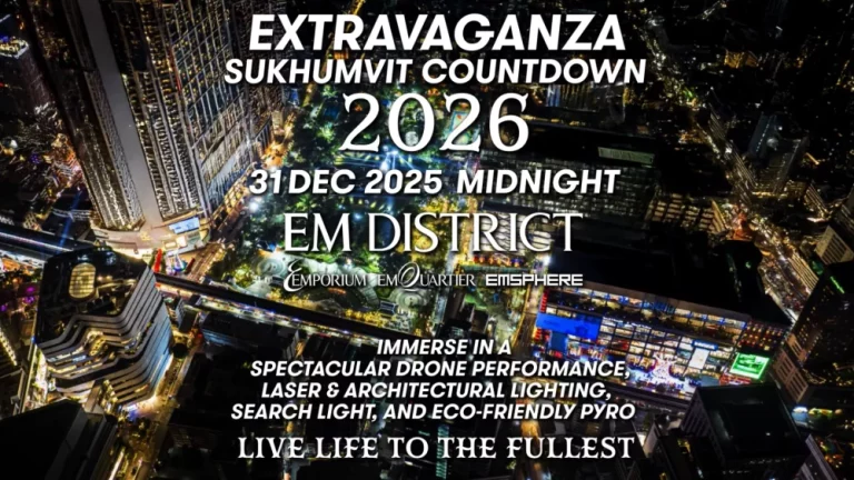 EM DISTRICT ผนึกพลังภาคเอกชนย่านสุขุมวิท จัดงาน “EXTRAVAGANZA SUKHUMVIT COUNTDOWN 2026”ยกระดับถนนสุขุมวิทสู่ COUNTDOWN LANDMARK ระดับโลก