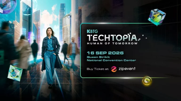 KBTG Techtopia ปีที่ 4 ชวนถอดรหัส “Human of Tomorrow” ร่วมค้นหาความหมายของการเป็น “มนุษย์” ท่ามกลาง Agentic AI และระเบียบโลกที่กำลังถูกเขียนใหม่